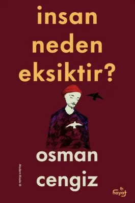 İnsan Neden Eksiktir?