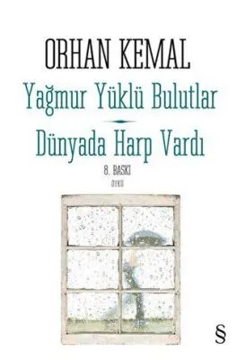 Yağmur Yüklü Bulutlar - Dünyada Harp Vardı