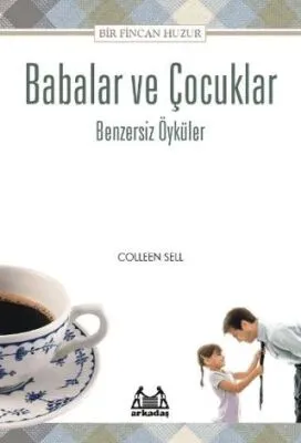 Babalar ve Çocuklar - Benzersiz Öyküler