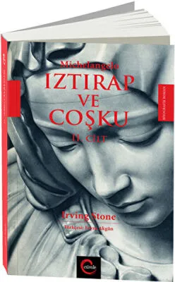 Michelangelo Iztırap ve Coşku 2. Cilt