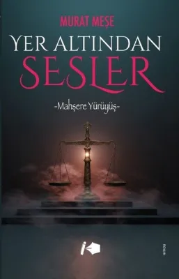 Yer Altından Sesler - Mahşere Yürüyüş