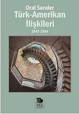 Türk-Amerikan İlişkileri 1947 - 1964
