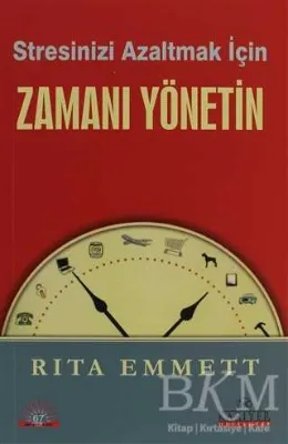 Stresinizi Azaltmak İçin Zamanı Yönetin