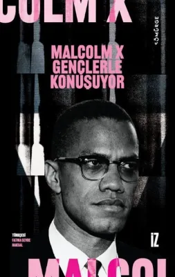 Malcolm X Gençlerle Konuşuyor