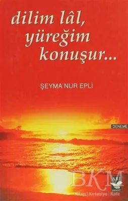 Dilim Lal, Yüreğim Konuşur...