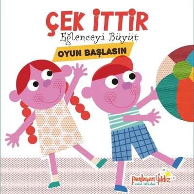 Çek İttir - Eğlenceyi Büyüt - Oyun Başlasın