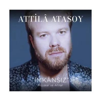İmkansız - Rüyalar Ve Anılar