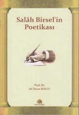 Salah Birsel’in Poetikası