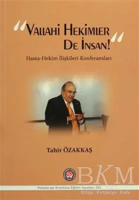 Vallahi Hekimler De İnsan!