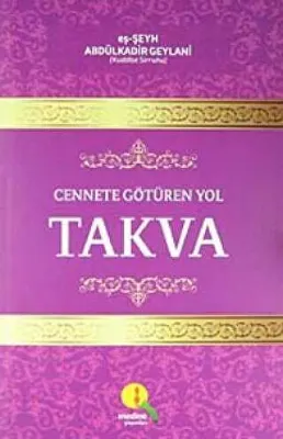 Cennete Götüren Yol Takva