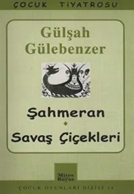Şahmeran - Savaş Çiçekleri