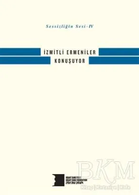 Sessizliğin Sesi 4 - İzmitli Ermeniler Konuşuyor