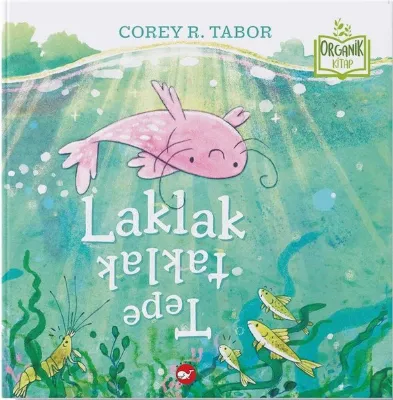 Laklak Tepetaklak - Organik Kitap