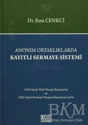 Anonim Ortaklıklarda Kayıtlı Sermaye Sistemi