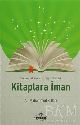 Kur`an-ı Kerim`e ve Diğer Semavi Kitaplara İman