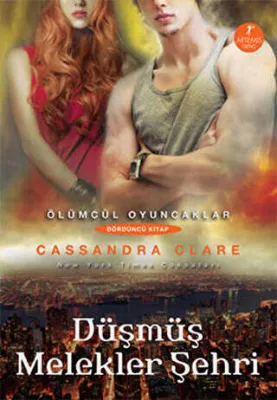 Ölümcül Oyuncaklar Serisi Dördüncü Kitap: Düşmüş Melekler Şehri