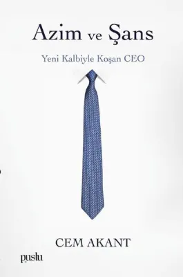 Azim ve Şans: Yeni Kalbiyle Koşan CEO