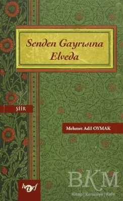 Senden Gayrısına Elveda