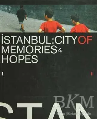 İstanbul: City Of Memories & Hopes 2004