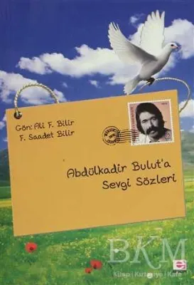 Abdülkadir Bulut’a Sevgi Sözleri