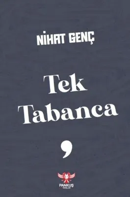 Tek Tabanca - Roman Tesirinde Hikayeler