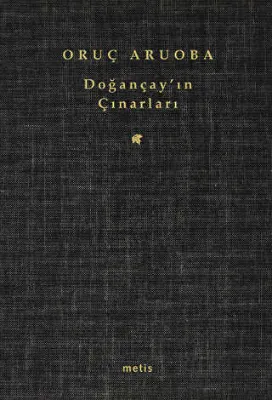 Doğançay’ın Çınarları
