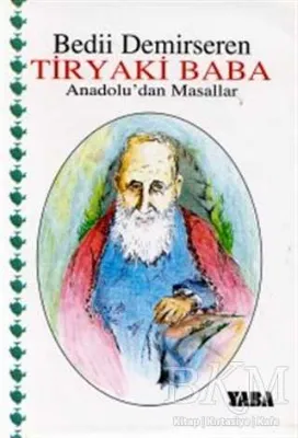 Tiryaki Baba Anadolu’dan Masallar