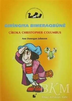 Gıringıya Bımeraqbune - Çiroka Christopher Columbus