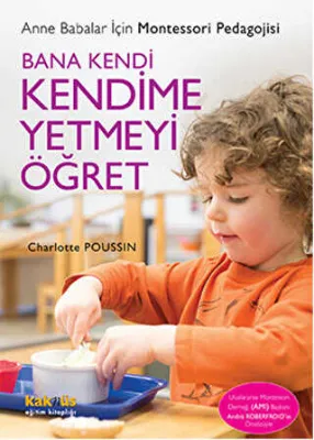 BANA KENDİ KENDİME YETMEYİ ÖĞRET