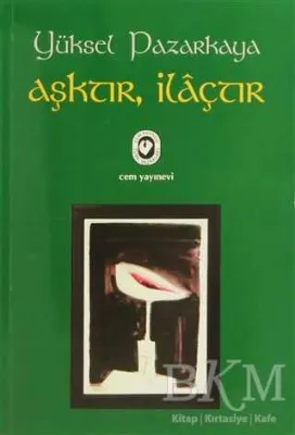 Aşktır, İlaçtır