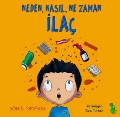 Neden Nasıl Ne Zaman İlaç