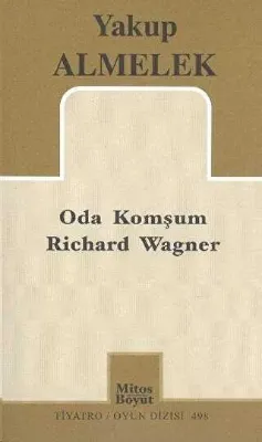 Oda Komşum Richard Wagner