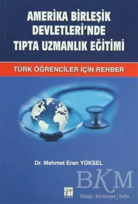 Amerika Birleşik Devletleri’nde Tıpta Uzmanlık Eğitimi