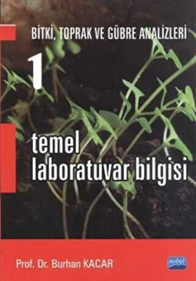 Bitki, Toprak ve Gübre Analizleri 1: Temel Laboratuvar Bilgisi