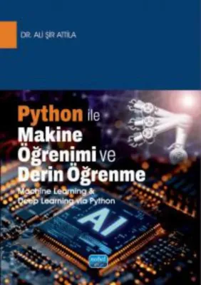 Python İle Makine Öğrenimi ve Derin Öğrenme - Machine Learning & Deep Learning via Python