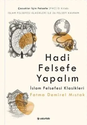 Hadi Felsefe Yapalım 3 - İslam Felsefesi Klasikleri