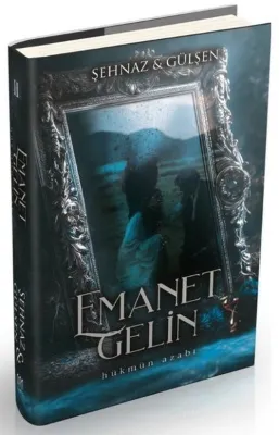 Emanet Gelin Cilt 2 - Hükmün Azabı