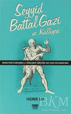 Seyyid Battal Gazi ve Külliyesi