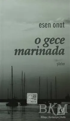 O Gece Marinada