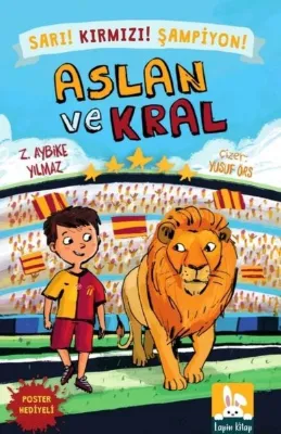 Aslan ve Kral - Sarı! Kırmızı! Şampiyon! Poster Hediyeli