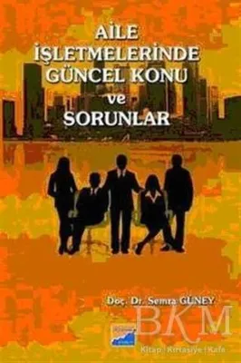Aile İşletmelerinde Güncel Konu ve Sorunlar