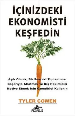 İÇİNİZDEKİ EKONOMİSTİ KEŞFEDİN