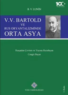 V. V. Bartold ve Rus Oryantalizminde Orta Asya