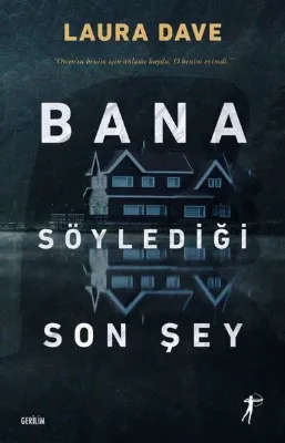 Bana Söylediği Son Şey