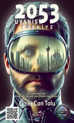 2053 Uyanış Türkiye - Distopik Bir Roman