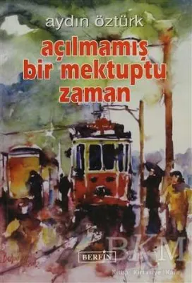 Açılmamış Bir Mektuptu Zaman