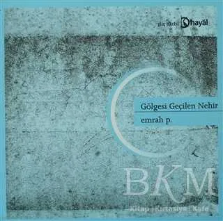 Gölgesi Geçilen Nehir
