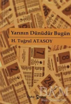 Yarının Dünüdür Bugün