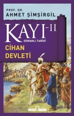 Kayı 2 - Cihan Devleti