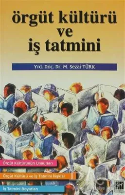 Örgüt Kültürü ve İş Tatmini